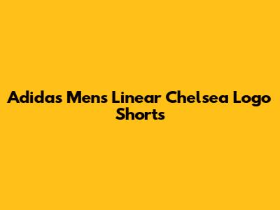 Adidas Men's Linear Chelsea Logo Shorts