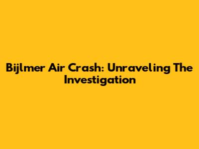Bijlmer Air Crash: Unraveling The Investigation