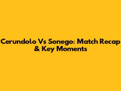 Cerundolo Vs Sonego: Match Recap & Key Moments