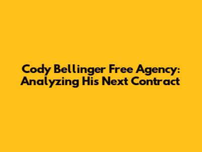 Cody Bellinger Free Agency: Analyzing His Next Contract