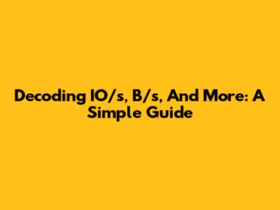 Decoding IO/s, B/s, And More: A Simple Guide
