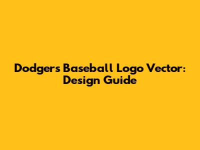 Dodgers Baseball Logo Vector: Design Guide