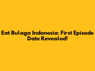 Eat Bulaga Indonesia: First Episode Date Revealed!