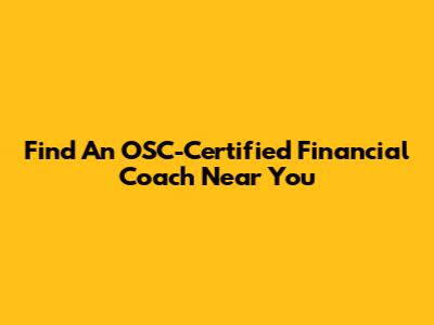 Find An OSC-Certified Financial Coach Near You