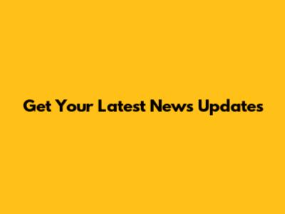 Get Your Latest News Updates