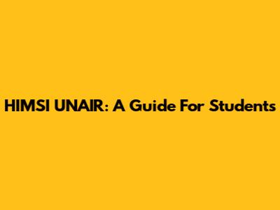 HIMSI UNAIR: A Guide For Students
