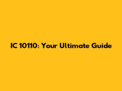 IC 10110: Your Ultimate Guide