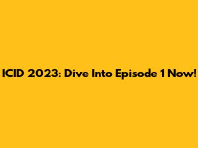ICID 2023: Dive Into Episode 1 Now!