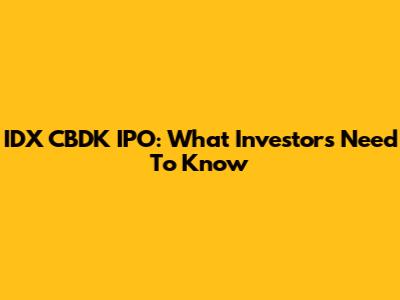 IDX CBDK IPO: What Investors Need To Know
