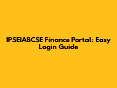 IPSEIABCSE Finance Portal: Easy Login Guide