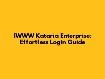 IWWW Kataria Enterprise: Effortless Login Guide