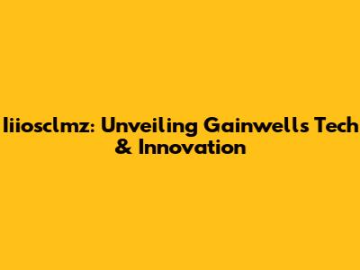 Iiiosclmz: Unveiling Gainwell's Tech & Innovation
