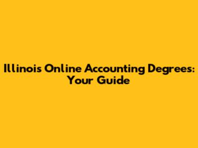 Illinois Online Accounting Degrees: Your Guide