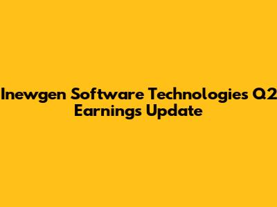 Inewgen Software Technologies Q2 Earnings Update