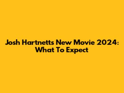 Josh Hartnett's New Movie 2024: What To Expect