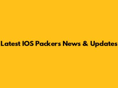 Latest IOS Packers News & Updates
