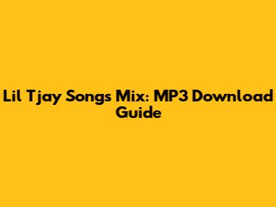 Lil Tjay Songs Mix: MP3 Download Guide
