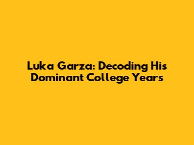 Luka Garza: Decoding His Dominant College Years