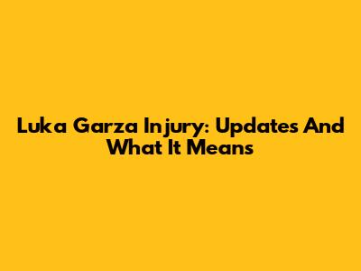 Luka Garza Injury: Updates And What It Means
