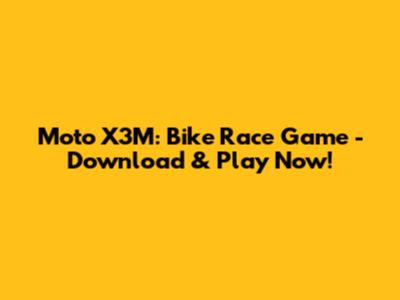 Moto X3M: Bike Race Game - Download & Play Now!