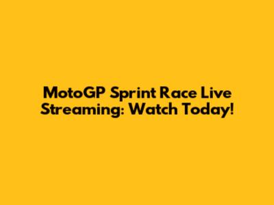 MotoGP Sprint Race Live Streaming: Watch Today!
