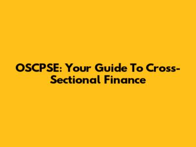 OSCPSE: Your Guide To Cross-Sectional Finance