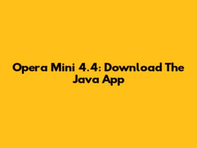 Opera Mini 4.4: Download The Java App