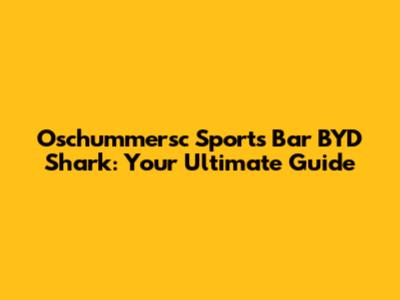 Oschummersc Sports Bar BYD Shark: Your Ultimate Guide