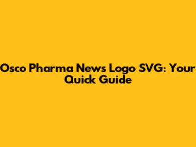 Osco Pharma News Logo SVG: Your Quick Guide