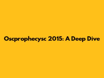 Oscprophecysc 2015: A Deep Dive
