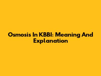 Osmosis In KBBI: Meaning And Explanation