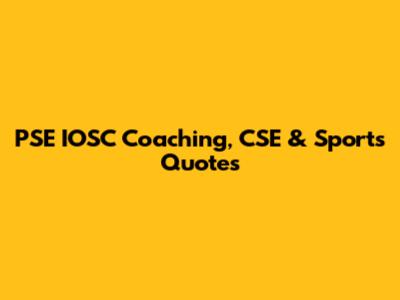 PSE IOSC Coaching, CSE & Sports Quotes