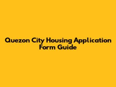 Quezon City Housing Application Form Guide