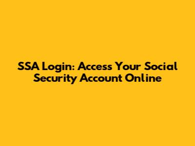 SSA Login: Access Your Social Security Account Online