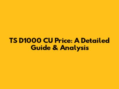 TS D1000 CU Price: A Detailed Guide & Analysis