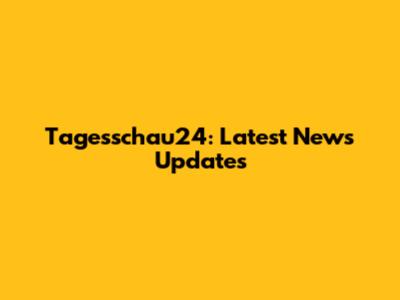 Tagesschau24: Latest News Updates