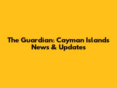 The Guardian: Cayman Islands News & Updates