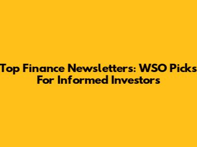 Top Finance Newsletters: WSO Picks For Informed Investors